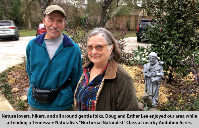 Nature lovers, and all-around gentle folks, Doug and Esther Lee enjoyed our are while attending a Tennessee Naturalists 