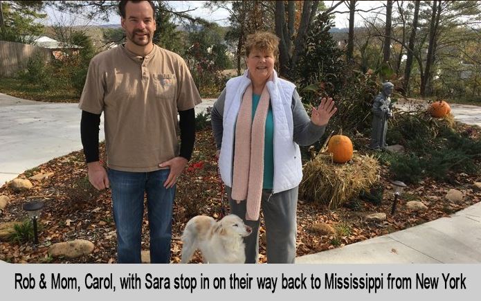 Rob and Mom, carol, with Sara stop in on their way back to Mississippi from New York.