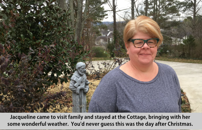 Jacqueline came to visit family and stayed at the Cottage, bringing with her some wonderful weather.  You'd never guess this was the day after Christmas.