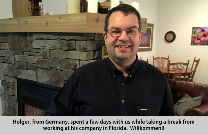 Hoger, from germany, spent a few days with us while taking a break from working at his company in Florida.  Willkommen!